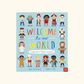 Welcome To Our World: A Celebration Of Children Everywhere